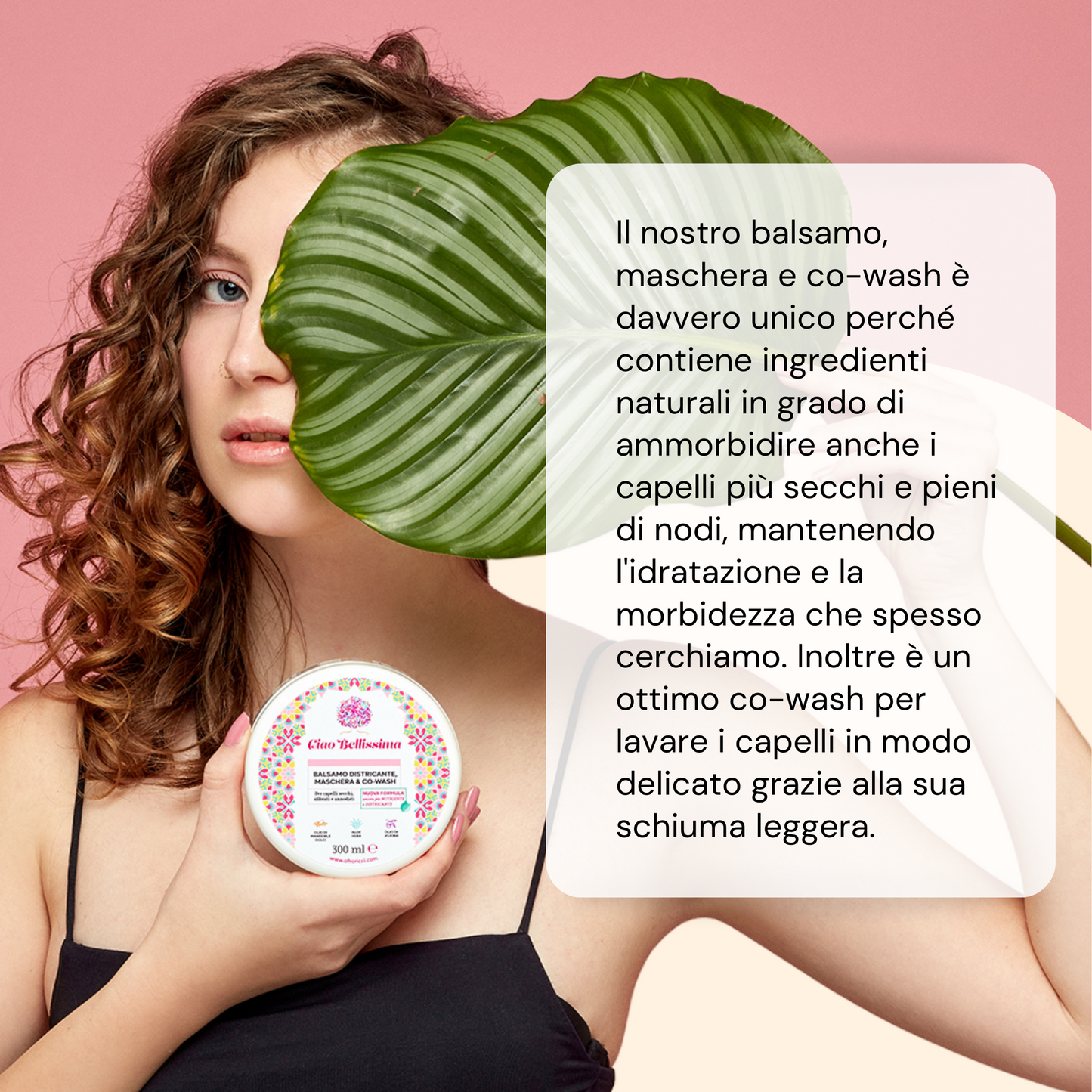 Ciao Bellissima Balsamo Districante, Maschera e Co-Wash 300 ml