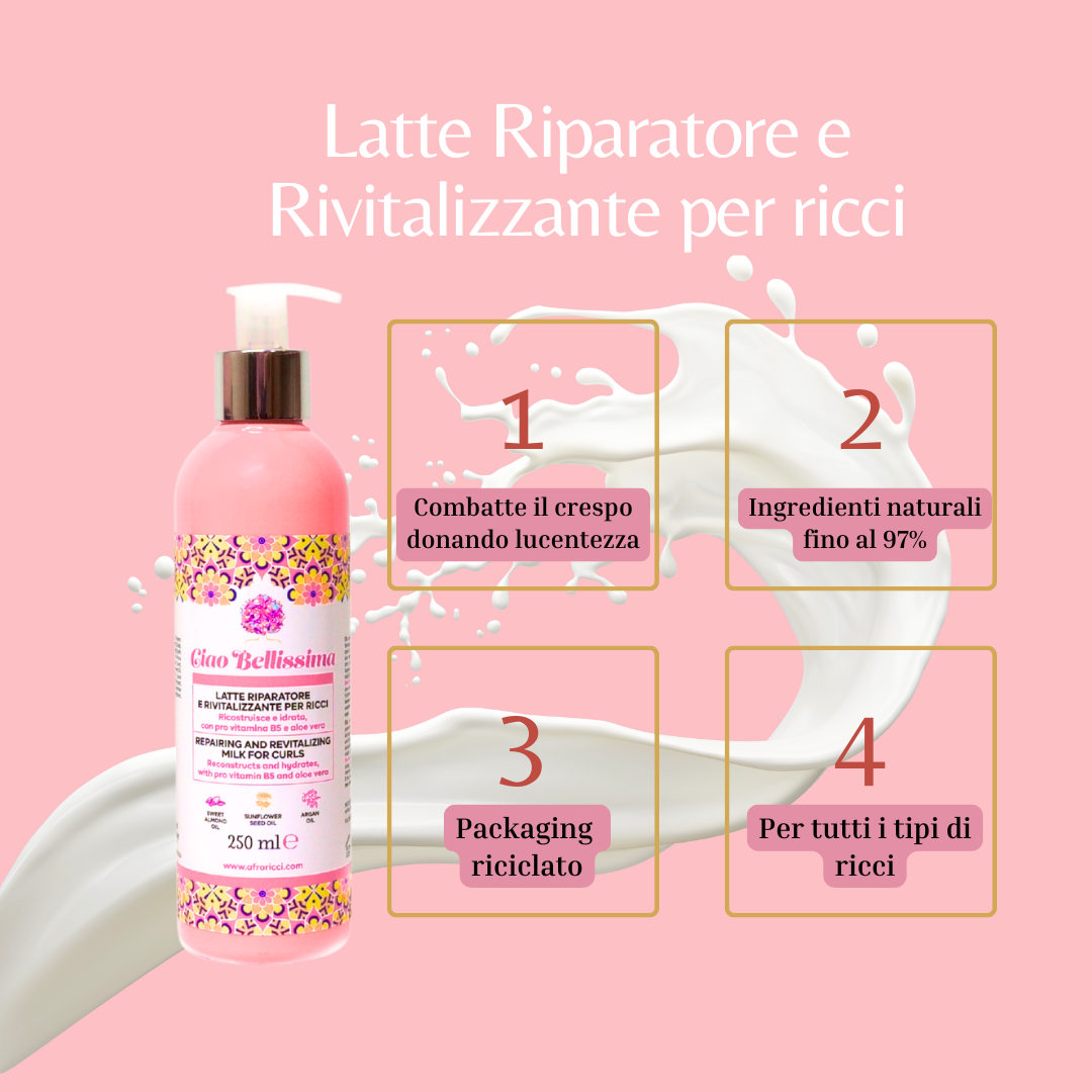 Ciao Bellissima Latte Riparatore e Rivitalizzante per ricci 250ml